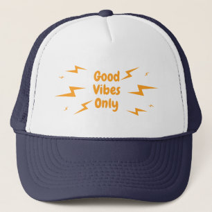 good vibes only trucker hat