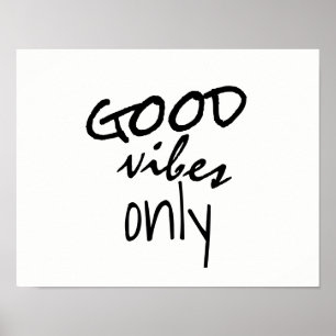 good vibes only typography black and white poster