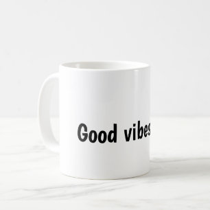 Good Vibes Only Typography Design Coffee Mug