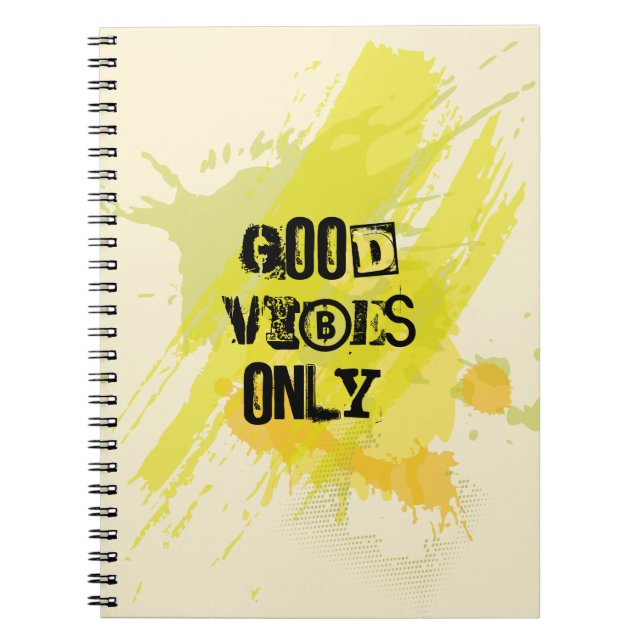 "Good Vibes Only." Uplifting Quotes Notebook (Front)