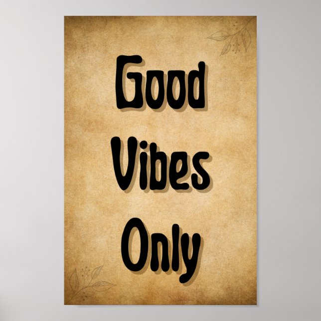 Good vibes only vintage style poster (Front)