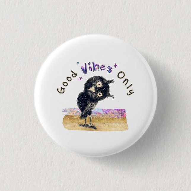 Good Vibes Only with Curious Owl 3 Cm Round Badge (Front)