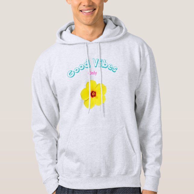Good Vibes Only Yellow Hibiscus Art Hoodie (Front)