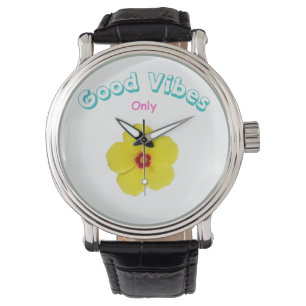 Good Vibes Only Yellow Hibiscus  Watch