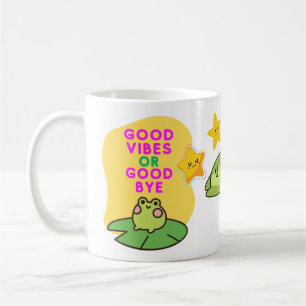 Good Vibes or Good Bye Frogs Coffee Mug