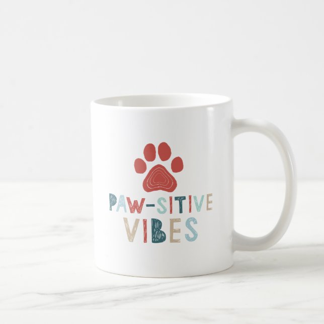 Good Vibes Positive Energy Paw-sitive Vibes Funny Coffee Mug (Right)