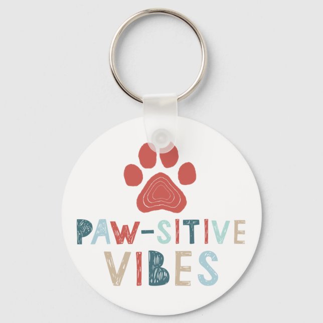Good Vibes Positive Energy Paw-sitive Vibes Funny Key Ring (Front)
