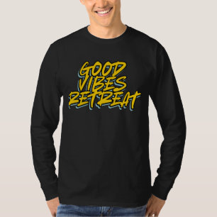 GOOD VIBES RETREAT T-Shirt
