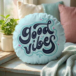 Good Vibes Round Cushion