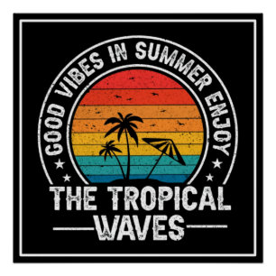 Good Vibes Summer Tropical Waves Poster