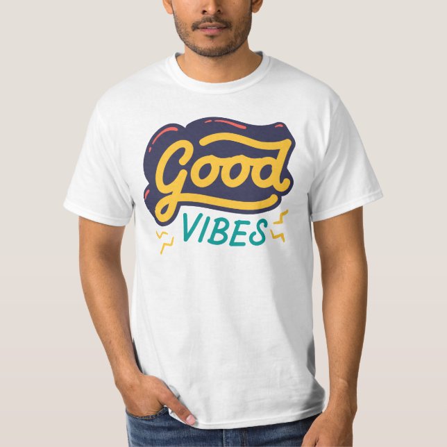 GOOD VIBES. T-Shirt (Front)