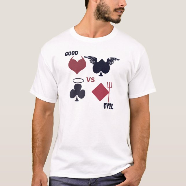 Good vs Evil- Poker  T-Shirt (Front)