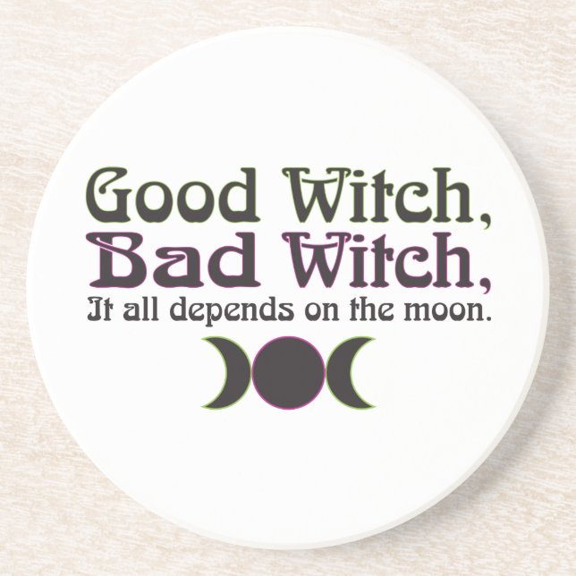"Good Witch, Bad Witch..." Coaster (Front)