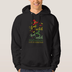 Good Witch Bad Witch I Can Go Either Way Halloween Hoodie