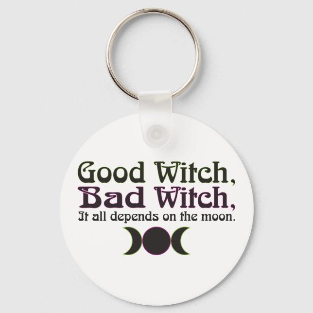 "Good Witch, Bad Witch..." Keychain (Front)