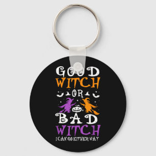 Good Witch Or Bad Witch Funny Halloween Witch Key Ring