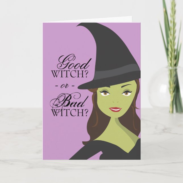 Good Witch or Bad Witch Halloween Card (Front)