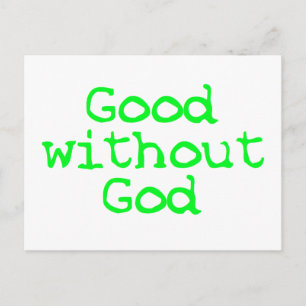 Good without God bright green Postcard