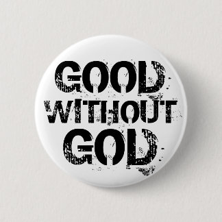 Good Without God Button