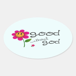 Good without god (with happy flower) Stickers