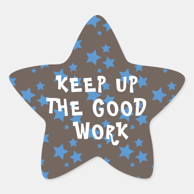 Good Work Teacher Encouragement Grey Star Sticker (Front)