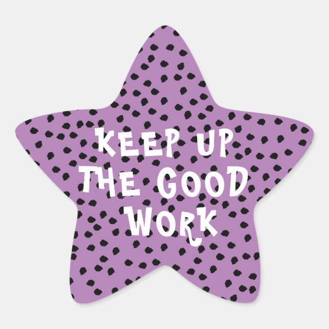 Good Work Teacher Encouragement Purple Star Sticker (Front)