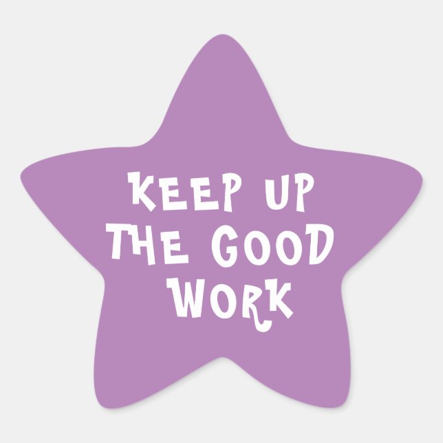 Good Work Teacher Encouragement Purple Star Sticker (Front)