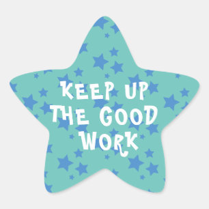 Good Work Teacher Encouragement  Star Sticker