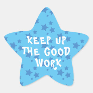 Good Work Teacher Encouragement Star Sticker