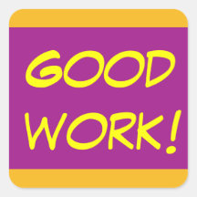 Good Work - teacher sticker sq yellow