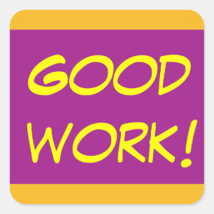 Good Work - teacher sticker sq yellow