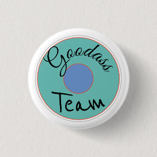 Goodass Team 3 Cm Round Badge