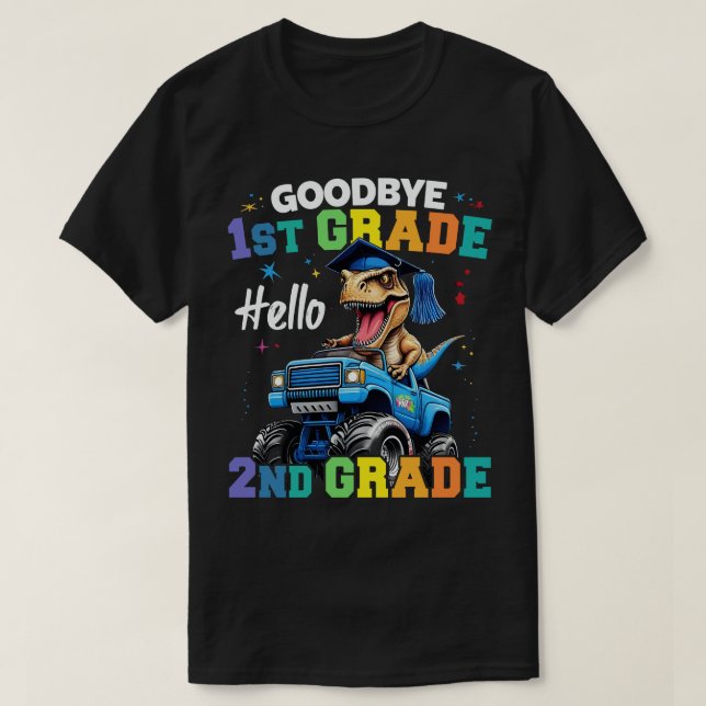 Goodbye 1st Grade Graduation T Rex Monster Truck  T-Shirt (Design Front)