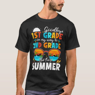 Goodbye 1st Grade Graduation To 2nd Grade Hello Su T-Shirt