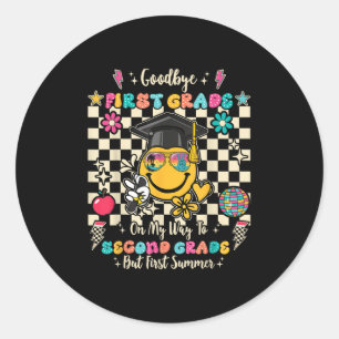 Goodbye 1st Grade Graduation To Second Grade First Classic Round Sticker
