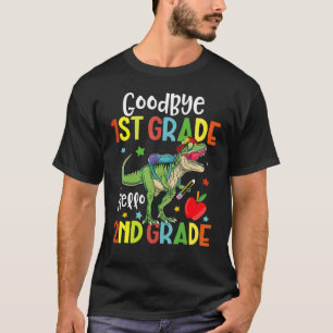 Goodbye 1st Grade Hello 2nd Grade Dinosaur Last Da T-Shirt
