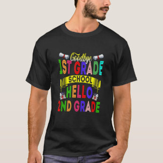 Goodbye 1st Grade Hello 2nd Grade  School Graduati T-Shirt