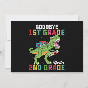 Goodbye 1st Grade Hello 2nd Grade T Rex Dinosaur Invitation