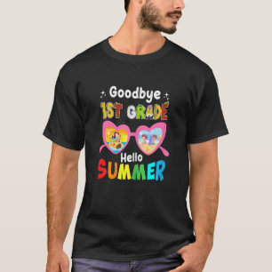 Goodbye 1st Grade Hello Summer Last Day Of School  T-Shirt