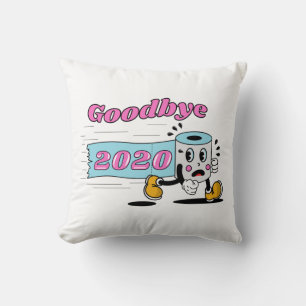 Goodbye 2020 - It’s finally over Cushion