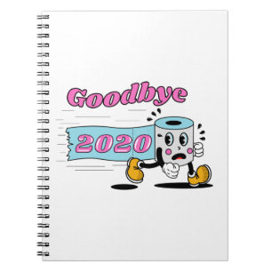 Goodbye 2020 - It’s finally over Notebook