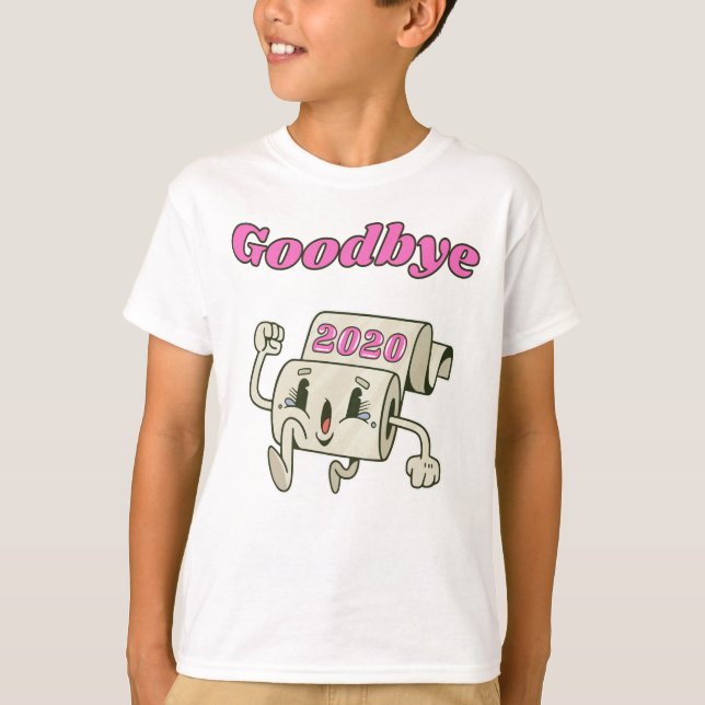 Goodbye 2020 - It’s finally over T-Shirt (Front)