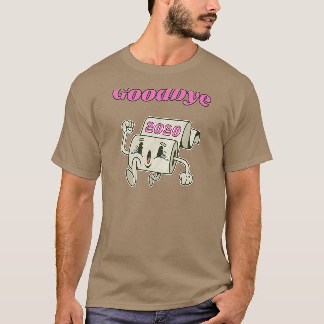 Goodbye 2020 - It’s finally over T-Shirt (Front)