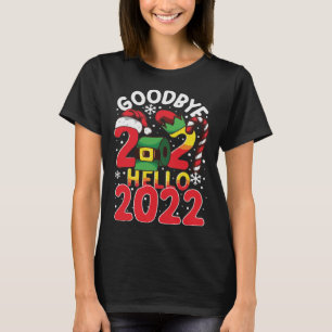 Goodbye 2021 Hello 2022 Merry New Year 2022 Xmas P T-Shirt