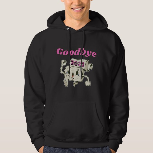 Goodbye 2021 Toilet paper roll Hoodie (Front)