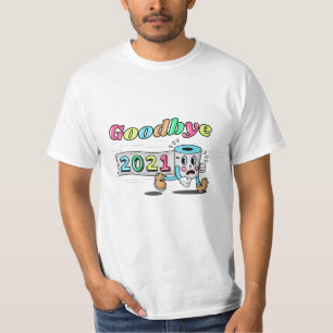 Goodbye 2021 Toilet paper roll T-Shirt