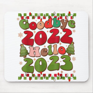 Goodbye 2022 Hello 2023 Happy New Year Funny Chris Mouse Mat