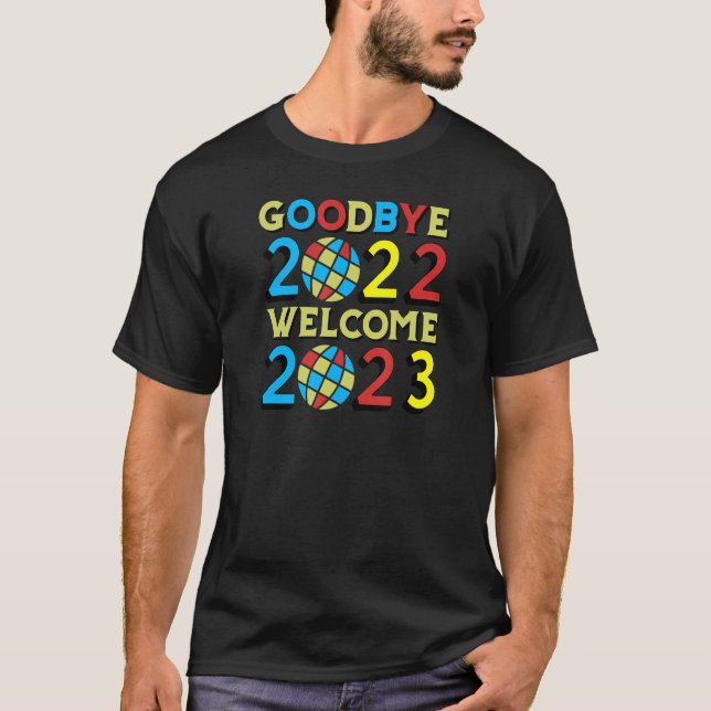 Goodbye 2022 Welcome 2023 Disco Balls T-Shirt (Front)