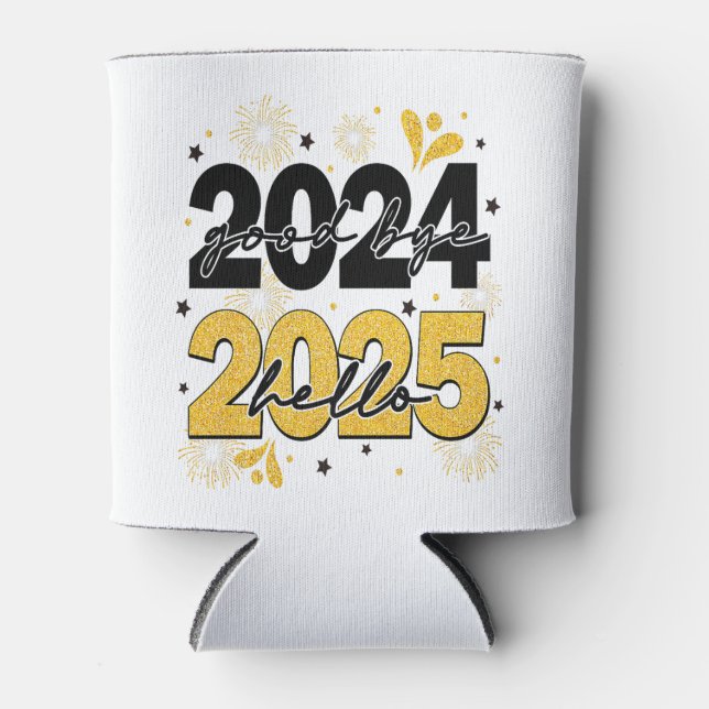 Goodbye 2024 Hello 2025 Fireworks Happy New Years  Can Cooler (Front)