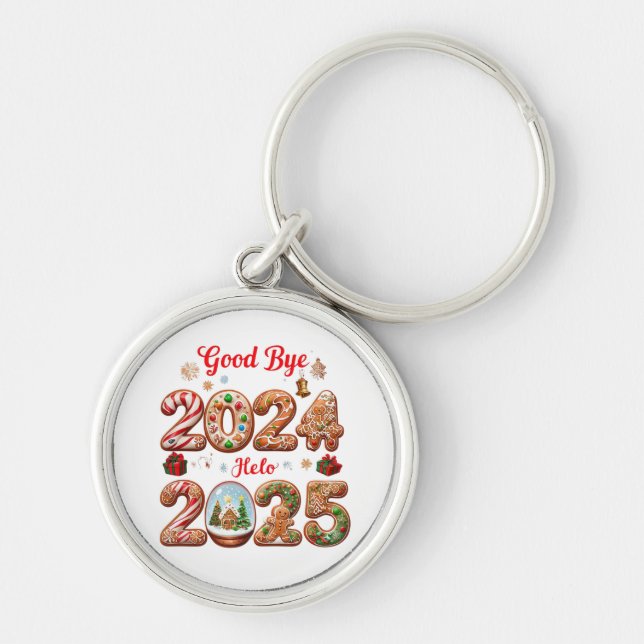 Goodbye 2024 Hello 2025 Happy New Year Design Key Ring (Front)